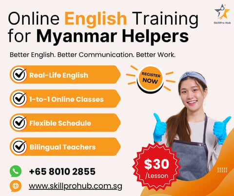 Skillpro Hub - English for Myanmar Helpers in Singapore (13)